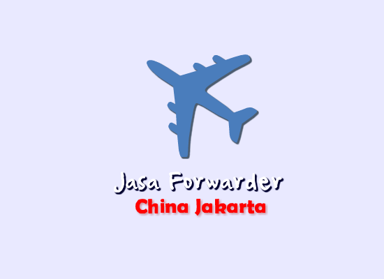 jasa-forwarder-china-jakarta-surabaya